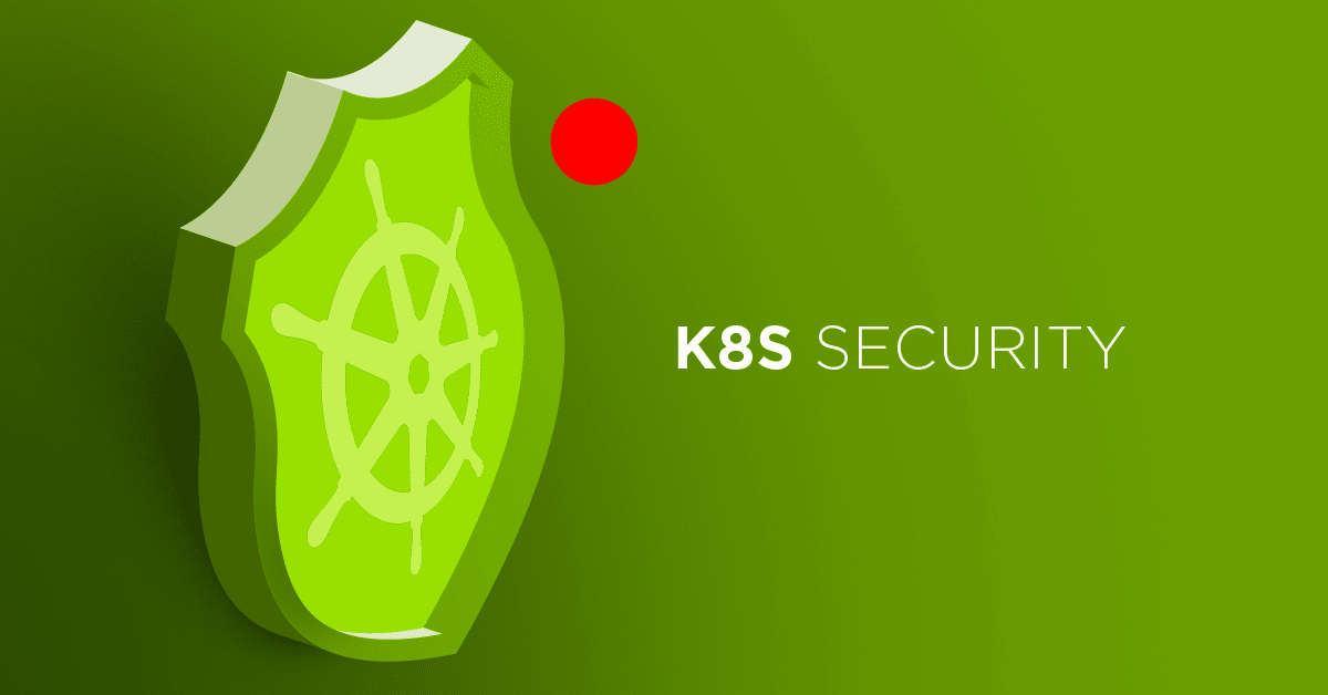 Kubernetes Security