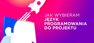 Jak skutecznie wybrać język programowania do projektu