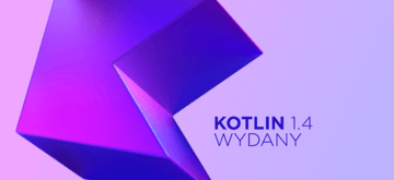 Kotlin 1.4 z nowym kompilatorem dla JVM i JavaScript