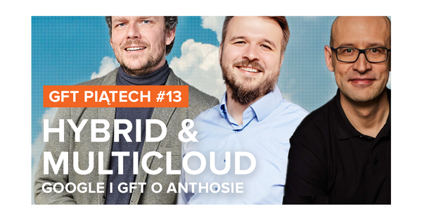 Webinar Hybrid & multi-cloud: Google & GFT o Anthosie