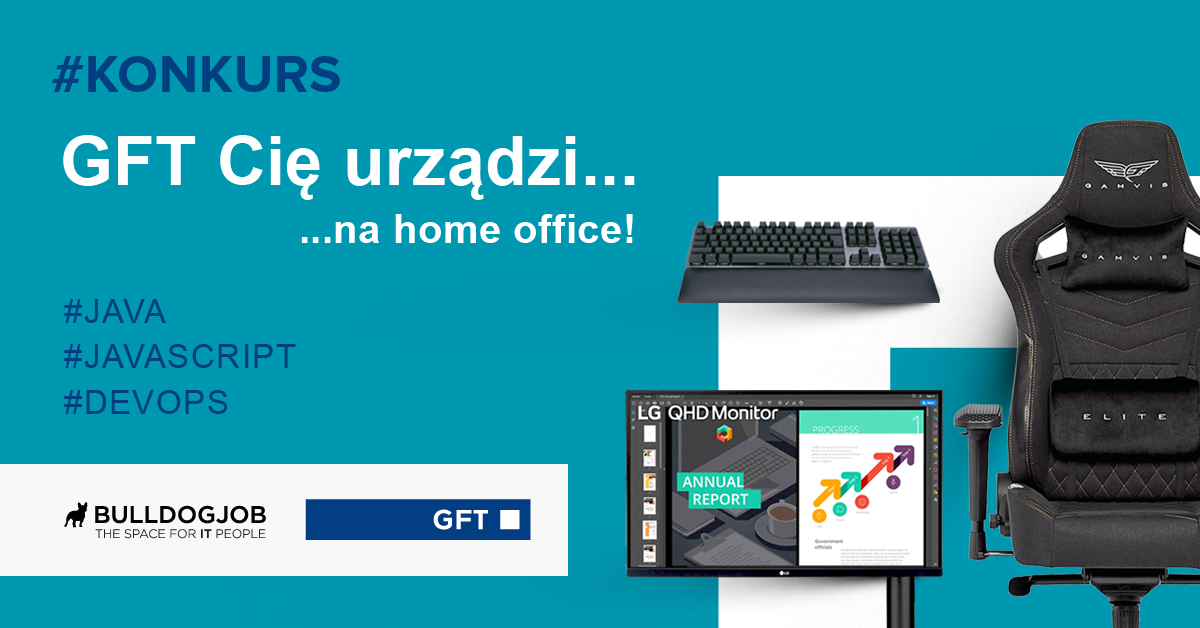Konkurs GFT Cię urządzi… na home office!