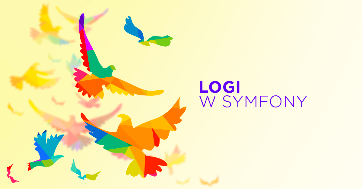 Tworzenie logów w Symfony z biblioteką Monolog