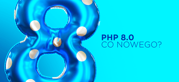 Jeszcze więcej nowości w PHP 8.0