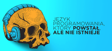 Developer stworzył język programowania, który... nadal nie istnieje
