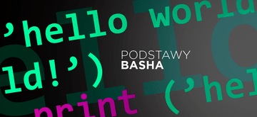 Podstawy Basha dla początkujących