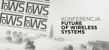 Kolejna edycja konferencji Future of Wireless Systems