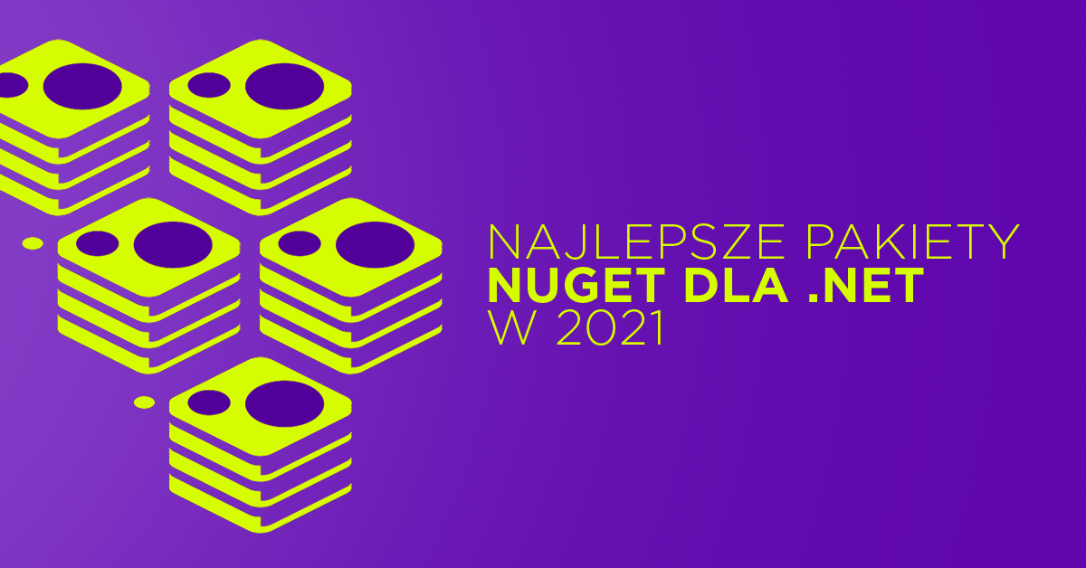 5 najlepszych pakietów NuGet dla .NET 5 i .NET Core w 2021