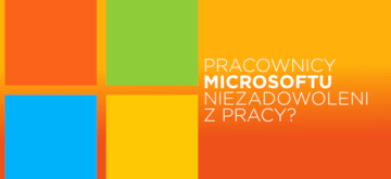 Wyciek raportu Microsoftu ujawnia, na co narzekają ich pracownicy