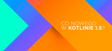 Jest już wydanie Kotlina 1.5