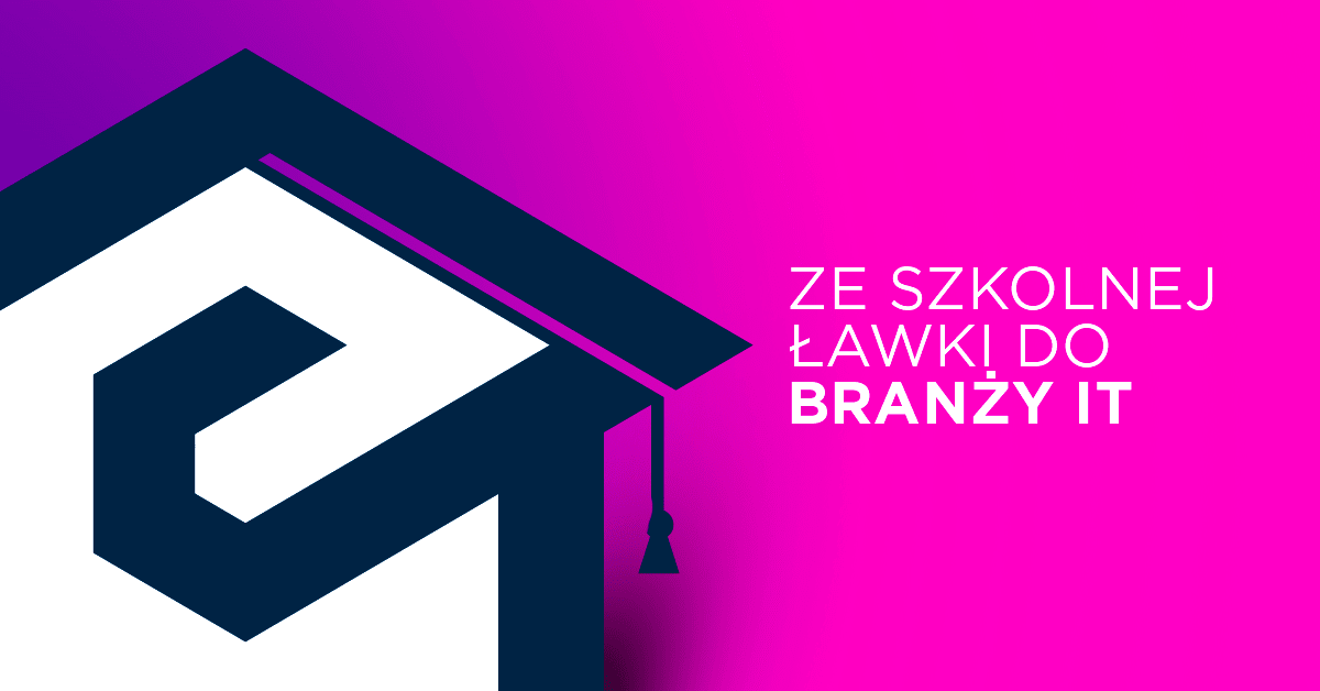 Ze szkolnej ławki prosto do branży IT