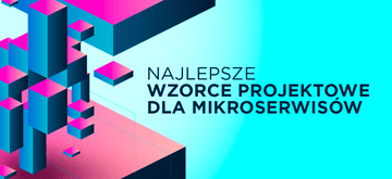 Node.js - najlepsze wzorce projektowe do tworzenia mikroserwisów