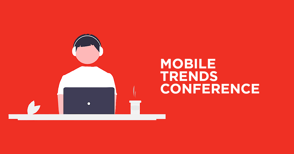 Najważniejsze tematy nadchodzącej konferencji Mobile Trends