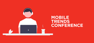 Najważniejsze tematy nadchodzącej konferencji Mobile Trends