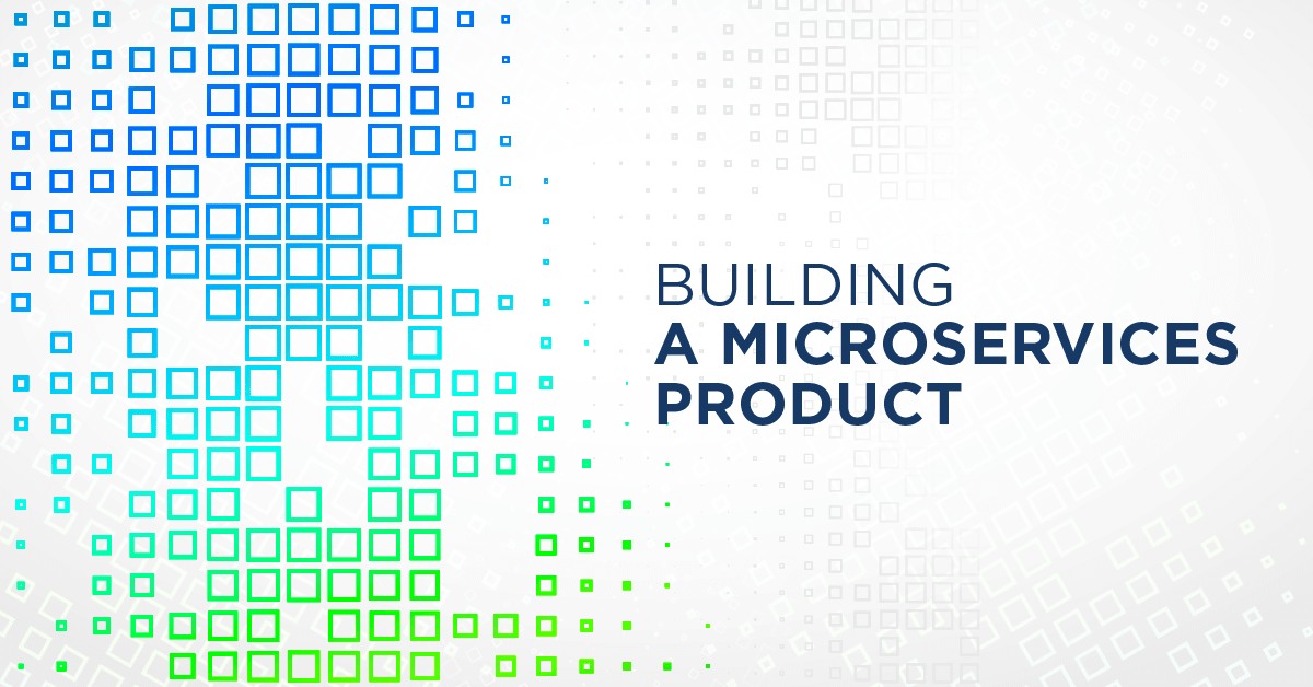 Building a microservices product in 6 months