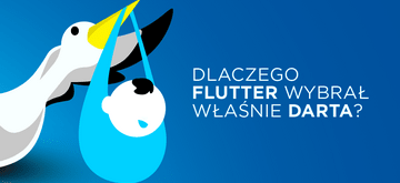 Dlaczego Flutter wybrał Darta, a nie jakiś "lepszy" język