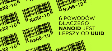 6 powodów, dla których NanoID jest lepszy od UUID