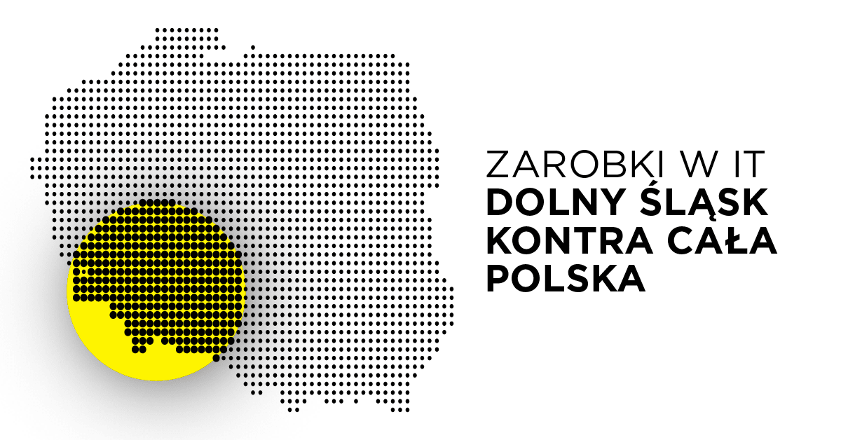 Zarobki w IT - Dolny Śląsk kontra cała Polska