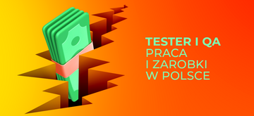 Tester Oprogramowania i QA Engineer – praca i zarobki w Polsce