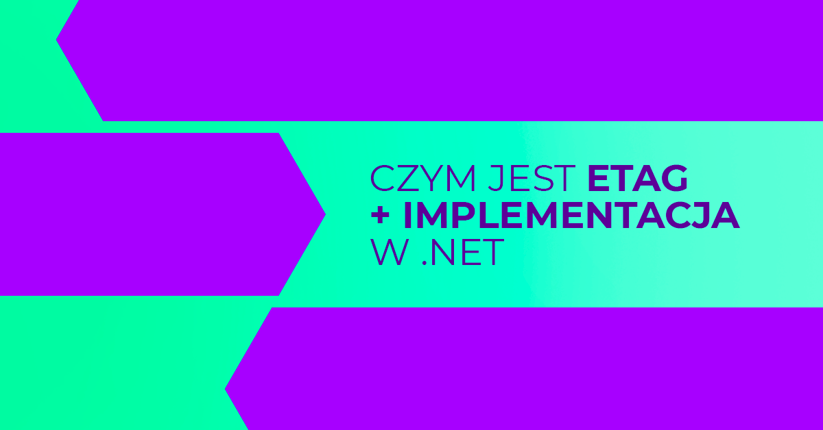 Co to jest ETag i jak go zaimplementować w .NET