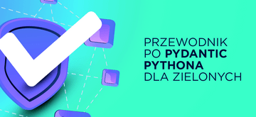 Przewodnik dla początkujących po Pydantic Pythona