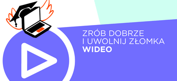 Zrób dobrze i uwolnij złomka - wideo