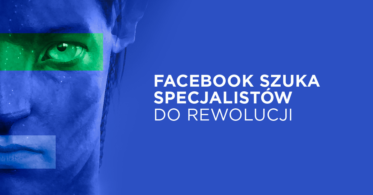 Facebook chce zatrudnić 10 000 pracowników z Europy do tworzenia Metaverse