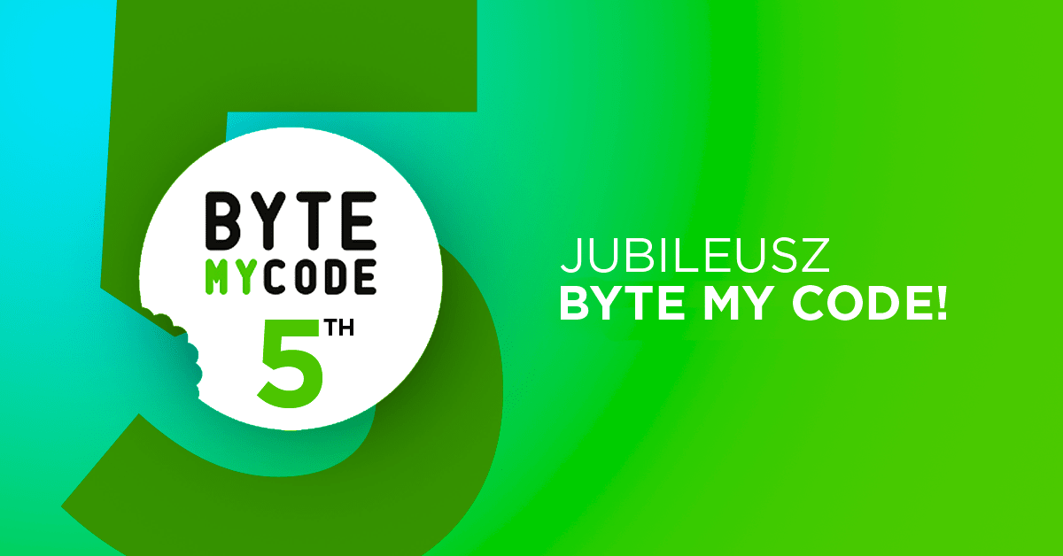 Jubileuszowa edycja Byte My Code