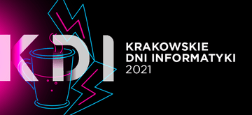 Spotkajmy się na Krakowskich Dniach Informatyki 2021