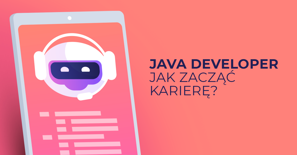 Java Developer - jak zacząć karierę