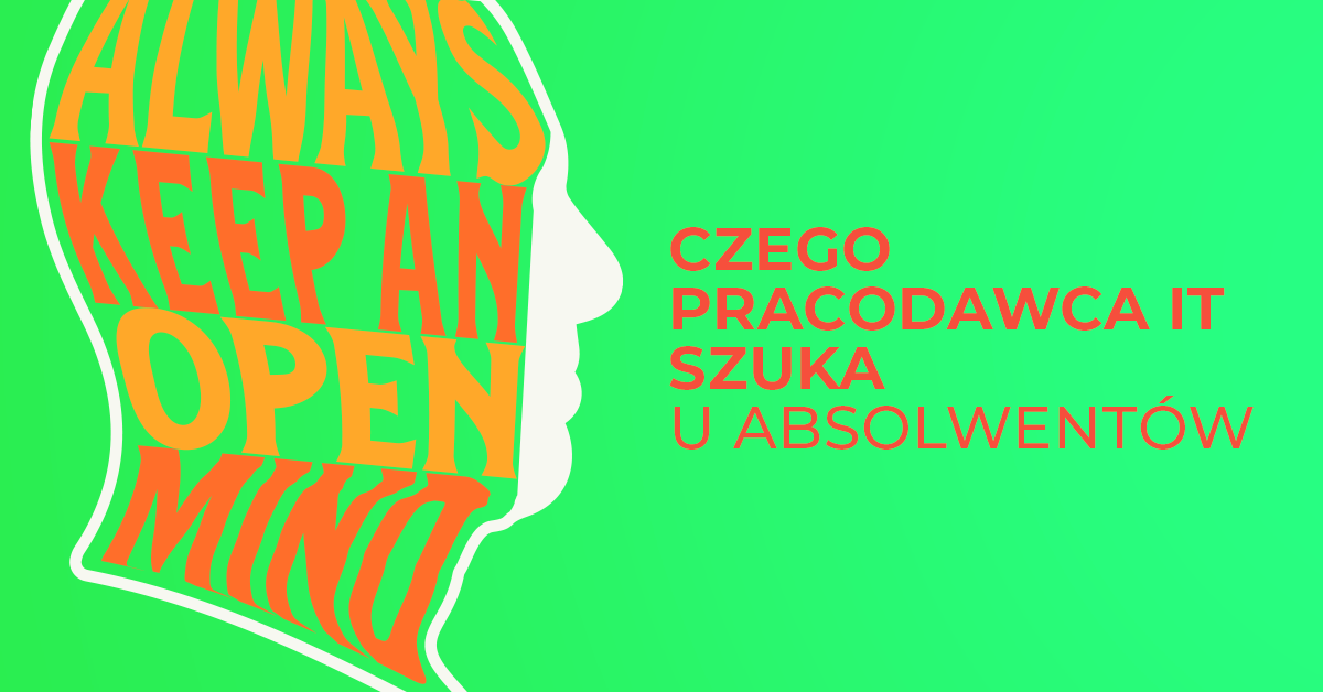 Na co pracodawcy IT zwracają uwagę wśród absolwentów