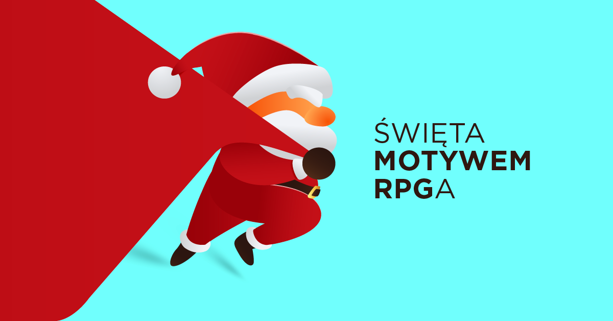 A gdyby święta były motywem przewodnim RPGa?