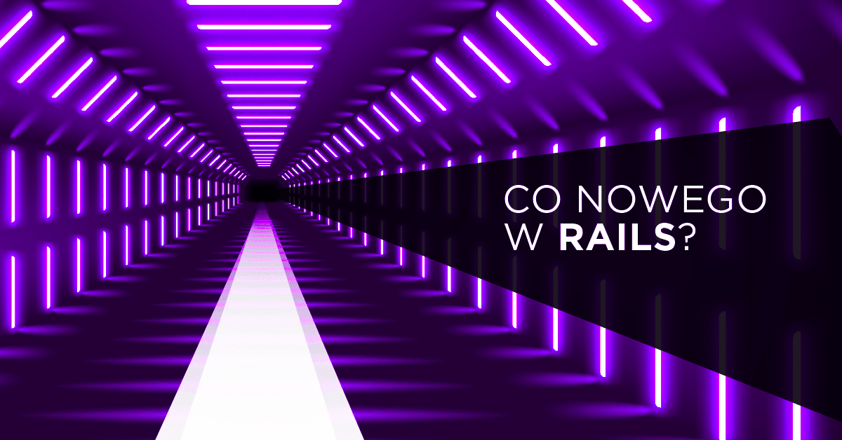Rails 7.0 wydane – opis nowości