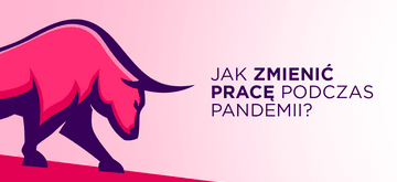 Jak zmienić pracę podczas pandemii?