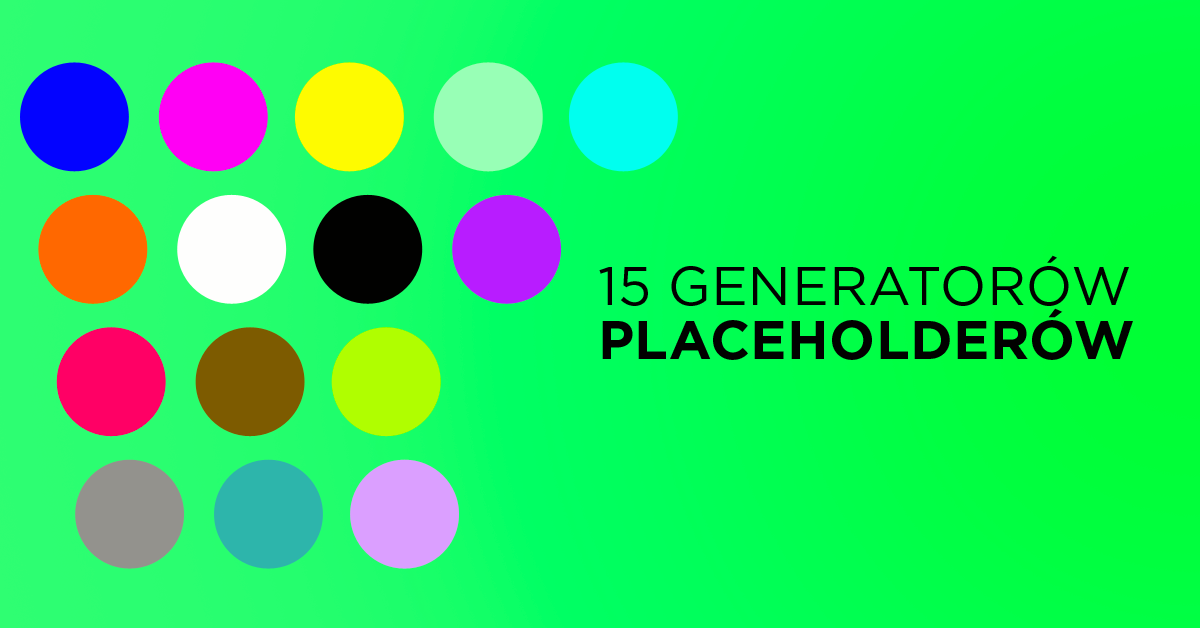 15 przydatnych generatorów placeholder dla designerów i developerów