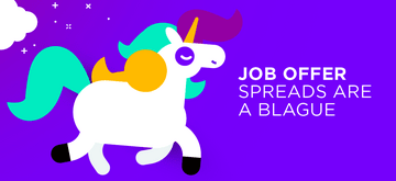 Why job offer spreads are a blague and how to deal with that