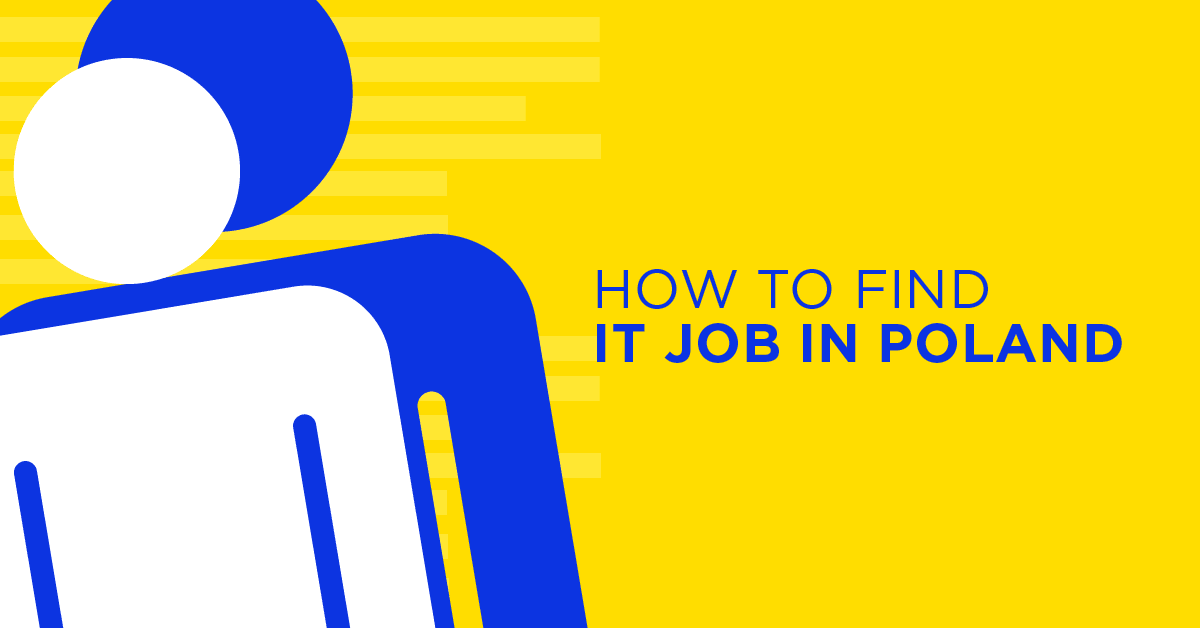 How to Find a Job in Poland as an IT Specialist from Ukraine