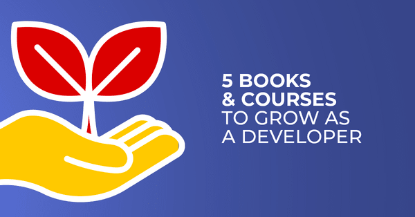5 Books & Online courses to broaden your horizons as a Software Developer