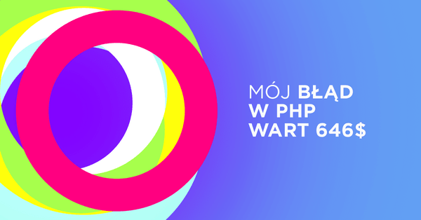 Błąd PHP, który kosztował mnie 646 dolarów