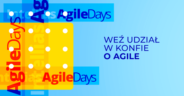 Weź udział w konferencji Intellias Agile Days