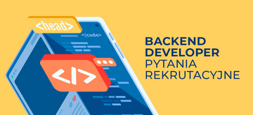 Backend Developer – pytania rekrutacyjne + odpowiedzi