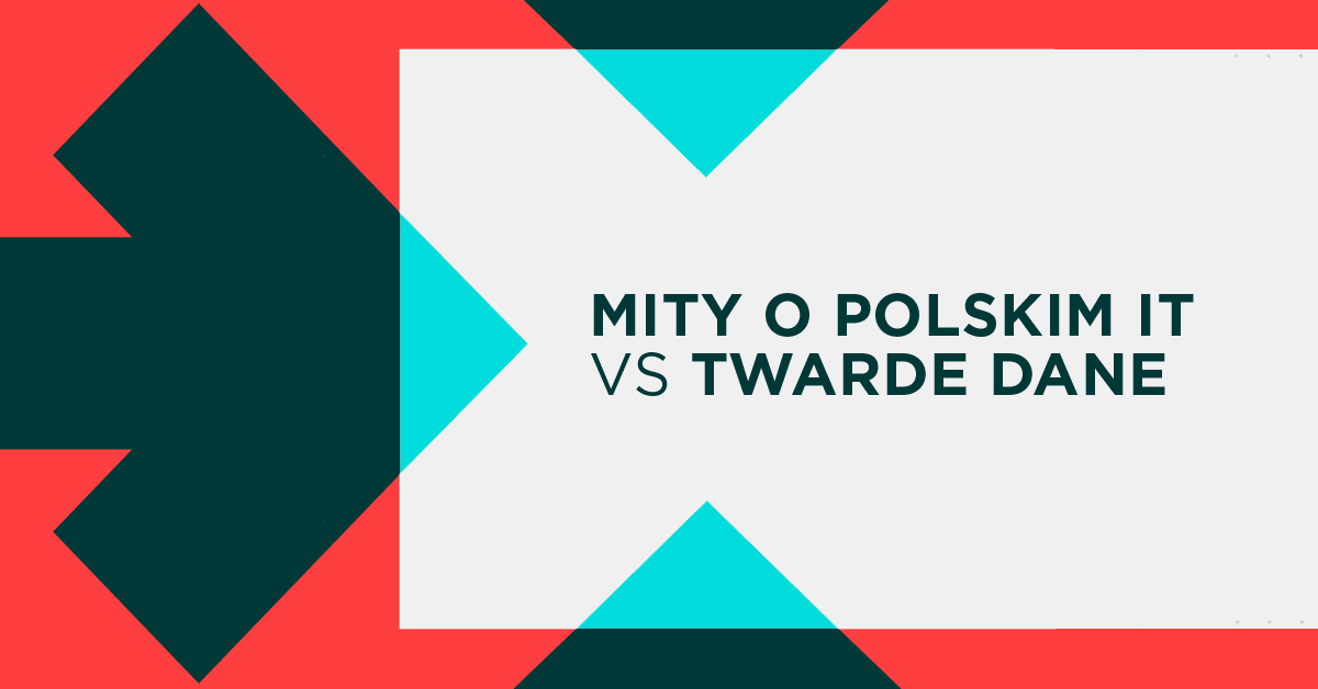 Mity o polskim IT vs twarde dane