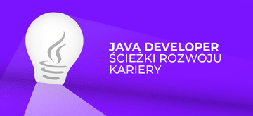 Java Developer – ścieżki rozwoju kariery