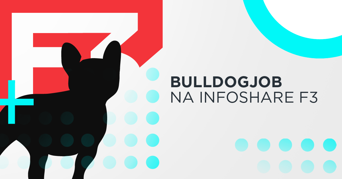 Bulldogjob na Infoshare F3 - dzięki za Wasz udział