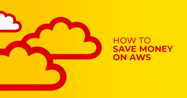 How to Save Money on AWS?
