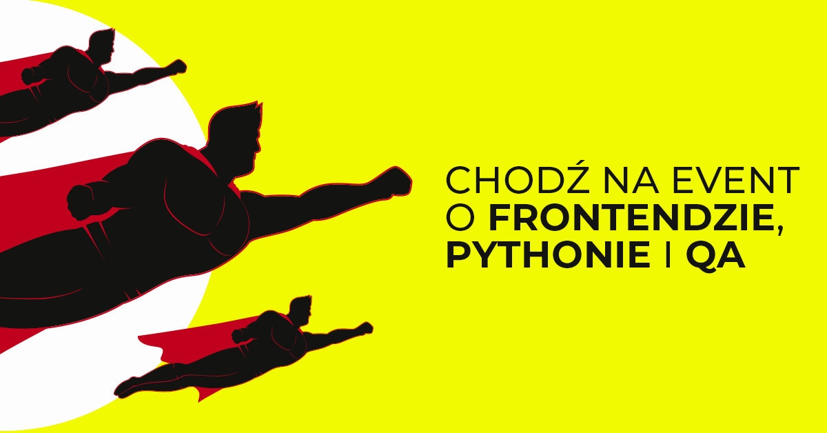 Chodź na meetup o frontendzie, Pythonie i QA w Gdańsku