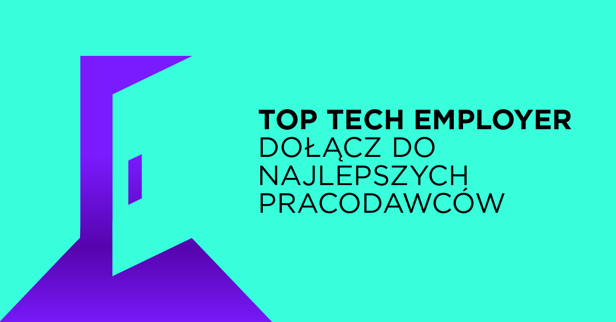 Top Tech Employer - dołącz do najlepszych pracodawców