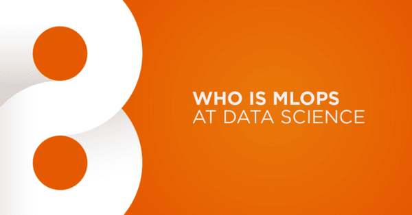 MLOps: The New Role in Data Science