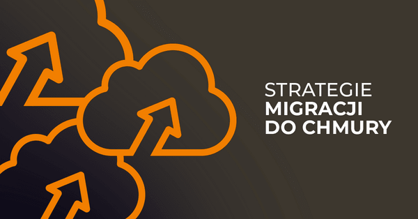Strategie migracji do chmury