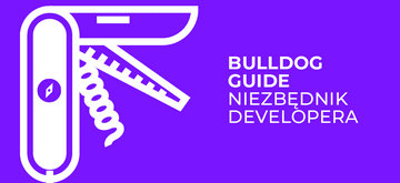 Bulldog Guide – multitool dla polskiego IT
