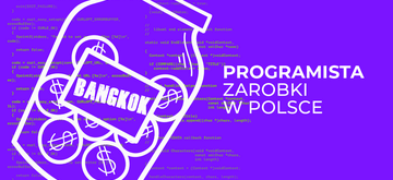 Programista – zarobki w Polsce w 2022